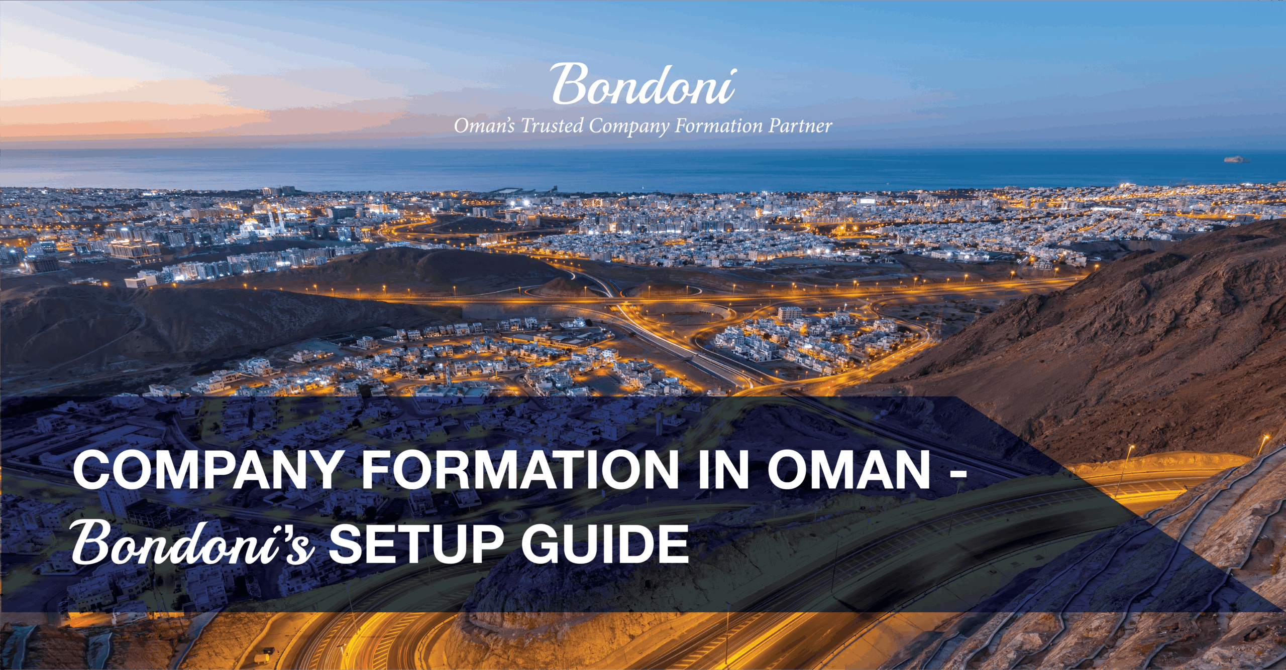 Company Formation in Oman – Bondoni’s Setup Guide