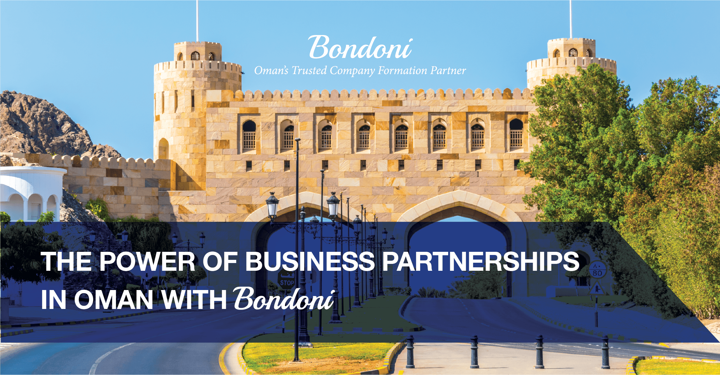 The Power of Business Partnerships in Oman with Bondoni 