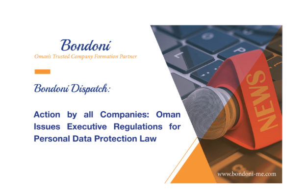 Oman Issues Executive Regulations for Personal Data Protection Law: Key Requirements and Compliance Steps
