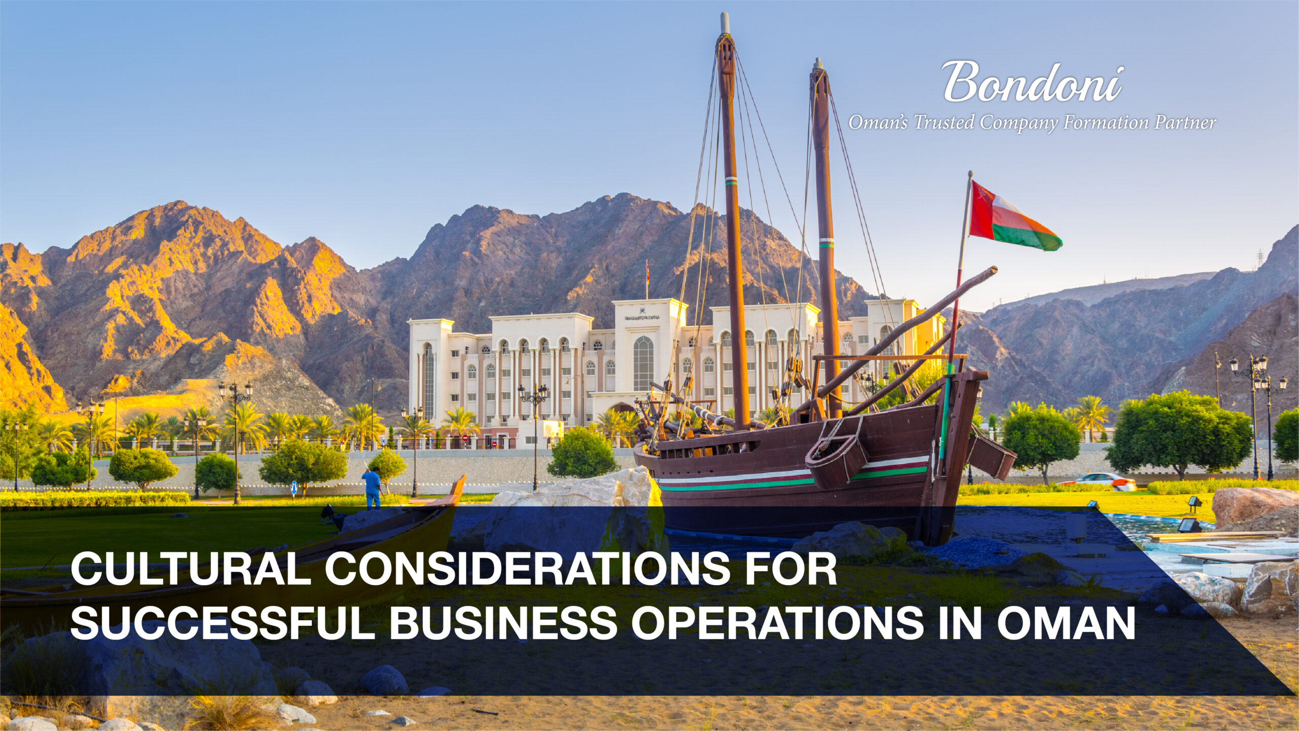 Cultural Considerations for Successful Business Operations in Oman