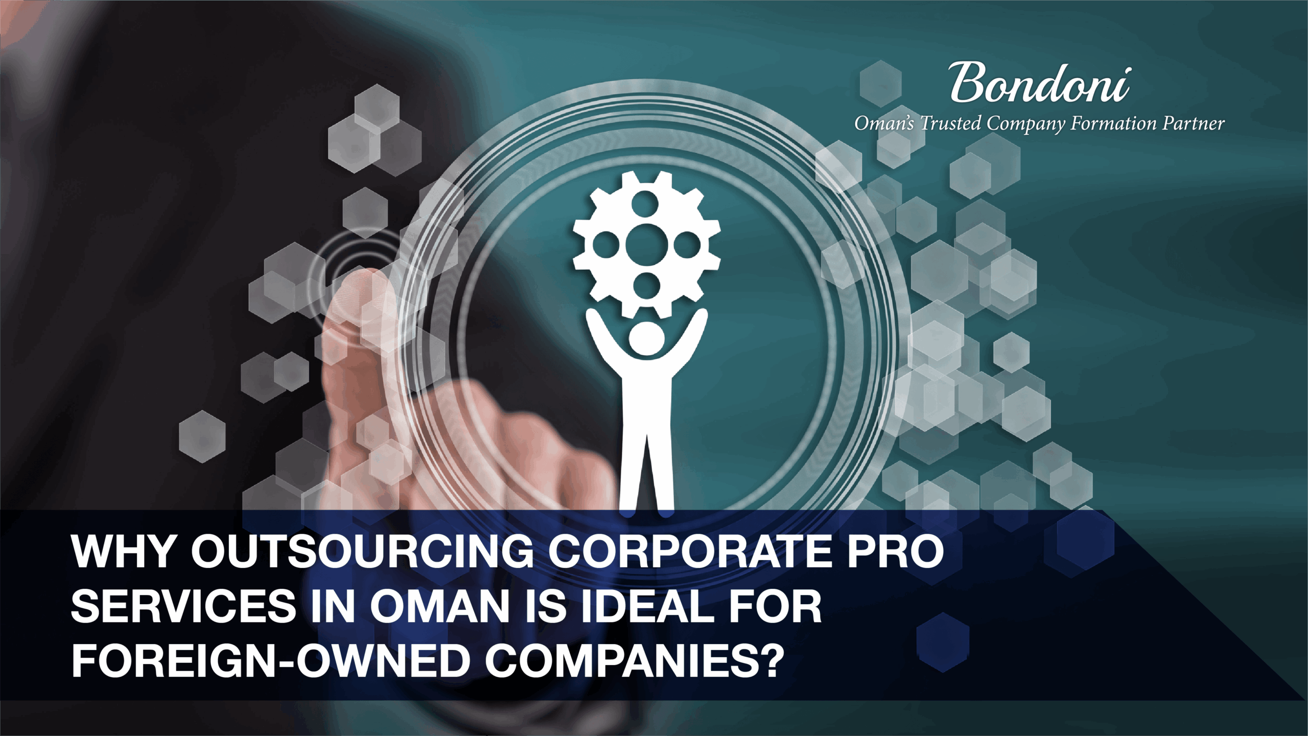Why Outsourcing PRO Services in Oman Is Ideal for Foreign-Owned Companies?