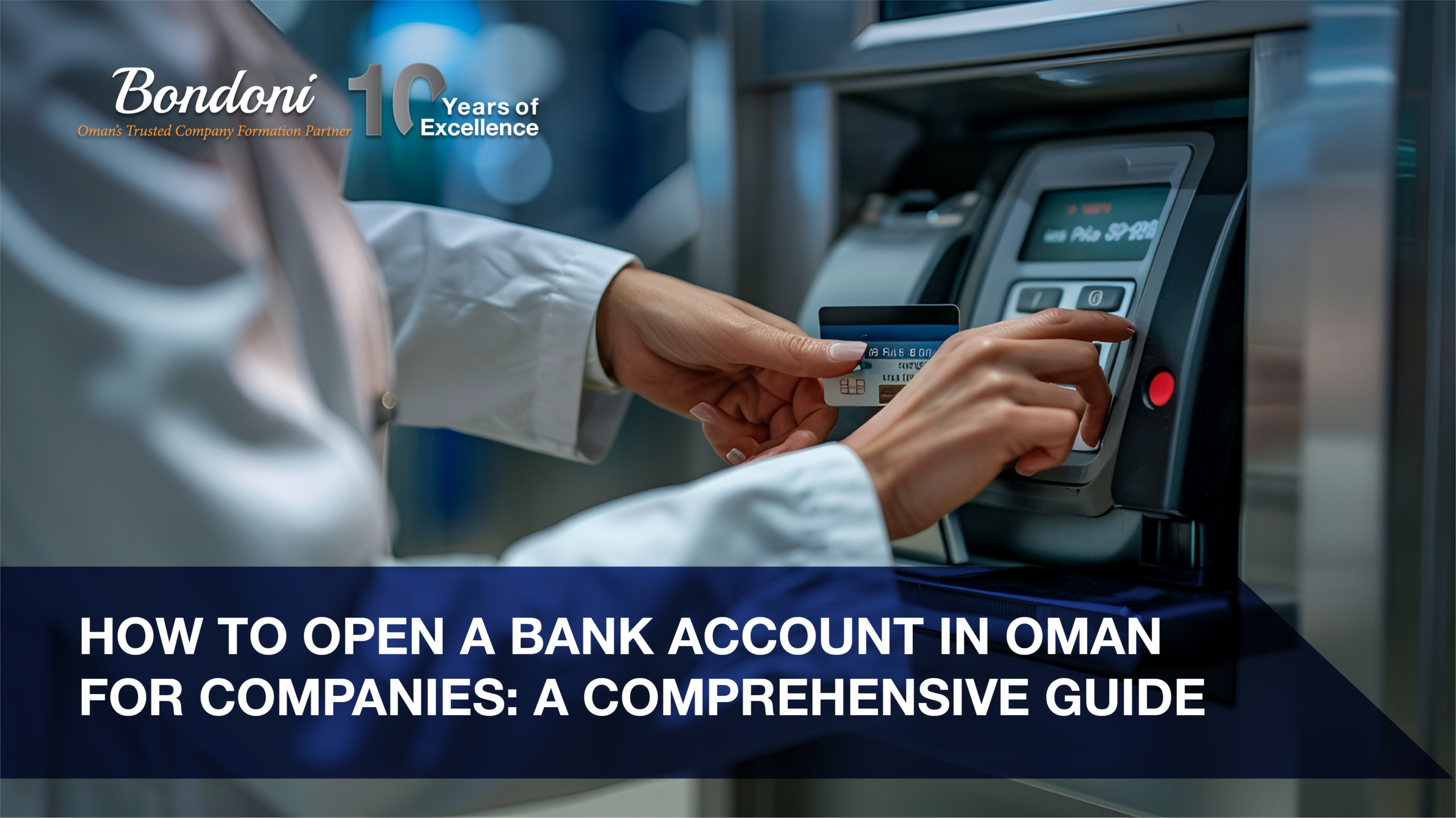 How to Open a Bank Account in Oman for Companies: A Comprehensive Guide