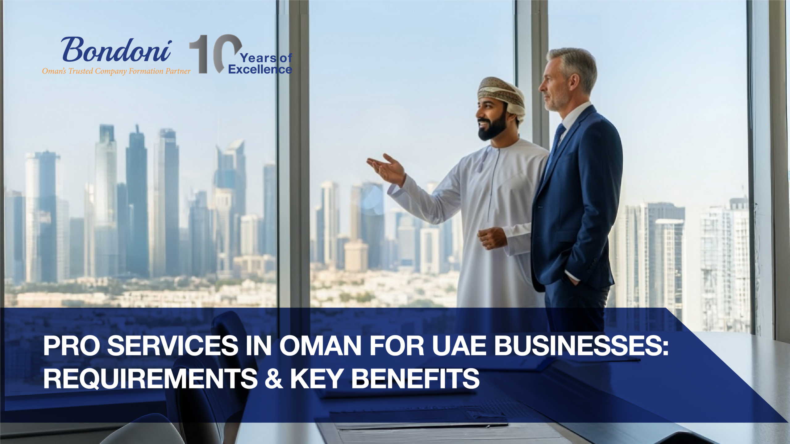 PRO Services in Oman for UAE Businesses: Meaning, Requirements & Key Benefits