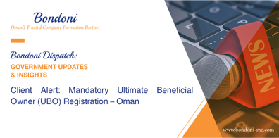 Client Alert: Mandatory Ultimate Beneficial Owner (UBO) Registration – Oman
